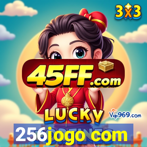 256jogo com